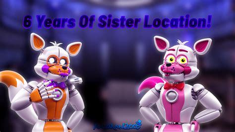 FNAF Sister Location 6 Years! (FNAF/Blender) by Pattman2005 on DeviantArt