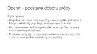 Dobór próby i schematy doboru próby dobór nielosowy PPT