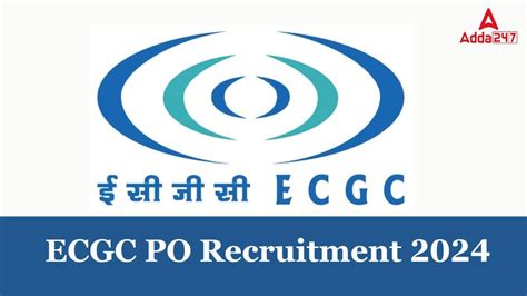 Ecgc Po Exam Date 2024 Out 40 Vacancies Call Letter