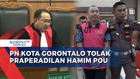 Pengadilan Negeri Kota Gorontalo Tolak Permohonan Pra Peradilan Dugaan