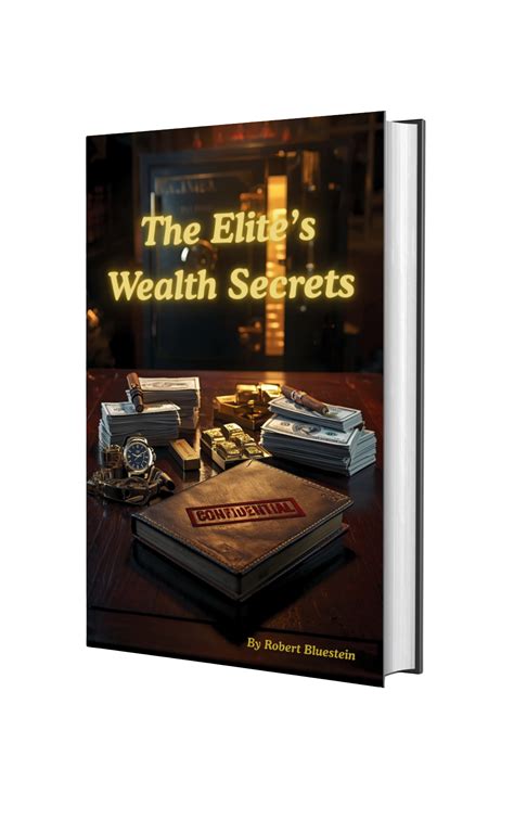 The Elite's Wealth Secrets by Robert Bluestein | Lunqet – Lunqet