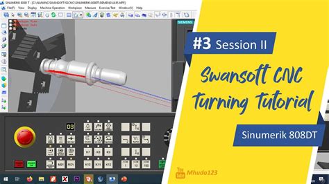 3 Swansoft Simulation CNC Turning Tutorial Sinumerik 808D BBPPMPV