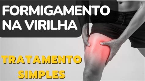 Formigamento Na Parte Interna Da Coxa Tratamento Para Formigamento Na