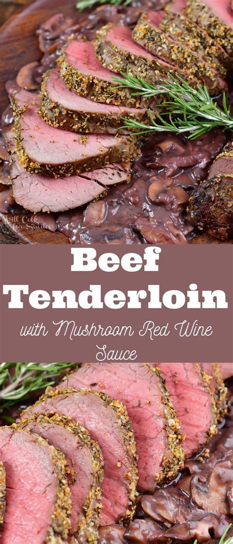 Beef Tenderloin With Mushroom Red Wine Sauce Beef Tenderloin Recipes Delicious Beef Recipe