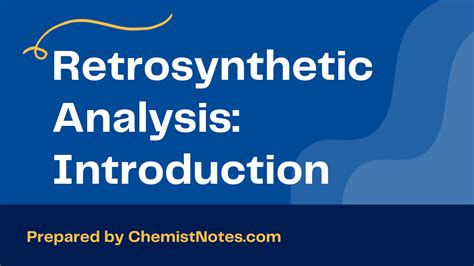 Retrosynthetic Analysis Definition Example Chemistry Notes