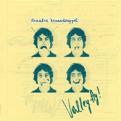 Frankie Traandruppel Valley Ay EP Lyrics And Tracklist Genius