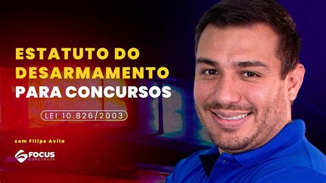 Estatuto Do Desarmamento Para Concursos P Blicos Prof Filipe Avila