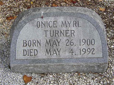 Onice Myrl Turner M Morial Find A Grave