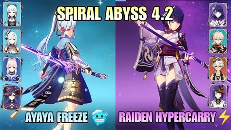 NEW SPIRAL ABYSS 4 2 C0 Ayaka Permafreeze C2 Raiden Hypercarry