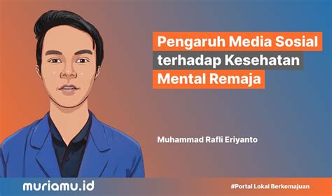 Pengaruh Media Sosial Terhadap Kesehatan Mental Remaja Muriamuid