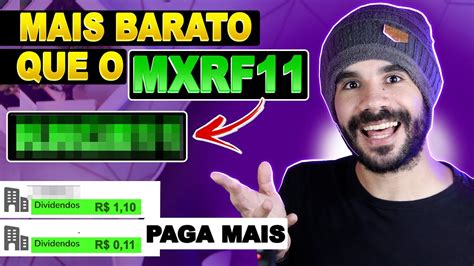 Fundo Imobiliário Mais Barato que o MXRF11 e Paga mais YouTube