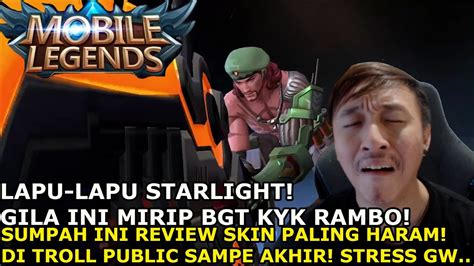 REVIEW SKIN LAPU LAPU STARLIGHT PERTAMA KALI DI TROLL SAMA PUBLIC