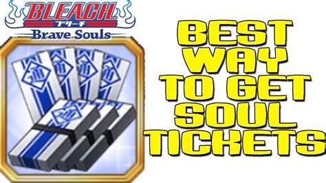 The BEST And Most EFFICIENT Way To Get Soul Tickets In Bleach Brave Souls