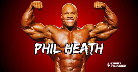 Phil Heath Rotina De Treinos E Dieta