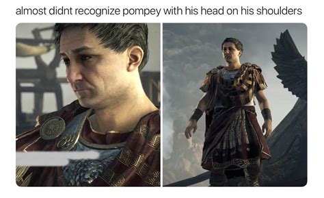 So, I played Assassin’s Creed Origins... : r/RoughRomanMemes