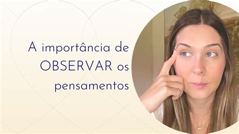 A importância de OBSERVAR os pensamentos Um Curso em Milagres UCEM