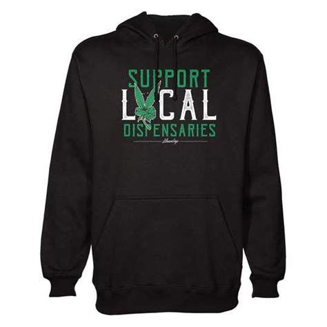 Support Local Dispensaries Hoodie Stonerdays Reviews On Judgeme