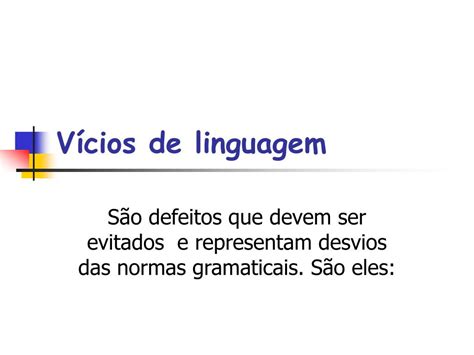 O Que Sao Vicios De Linguagem - NAZAEDU