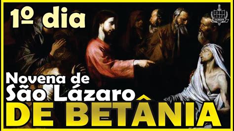 Novena de São Lázaro de Betânia Primeiro dia YouTube