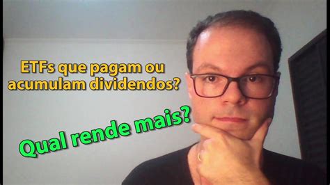 Ndiv Ou Nsdv Etfs Que Pagam Ou Que Acumulam Dividendos Simula O