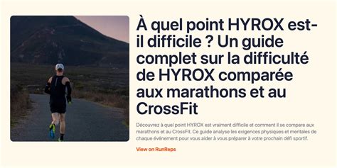 Quel Point Hyrox Est Il Difficile Un Guide Complet Sur La