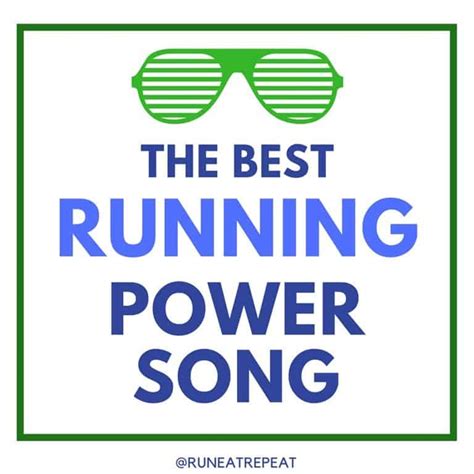 The Best Running Power Song Run Eat Repeat