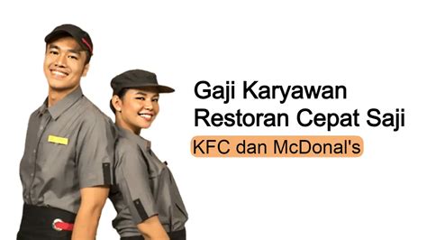 Gaji Karyawan Restoran Cepat Saji Mcdonald Kfc