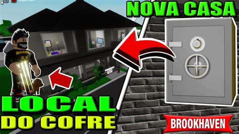 LOCAL DO COFRE DA NOVA CASA DO BROOKHAVEN RP NOVA ATUALIZAÇÃO