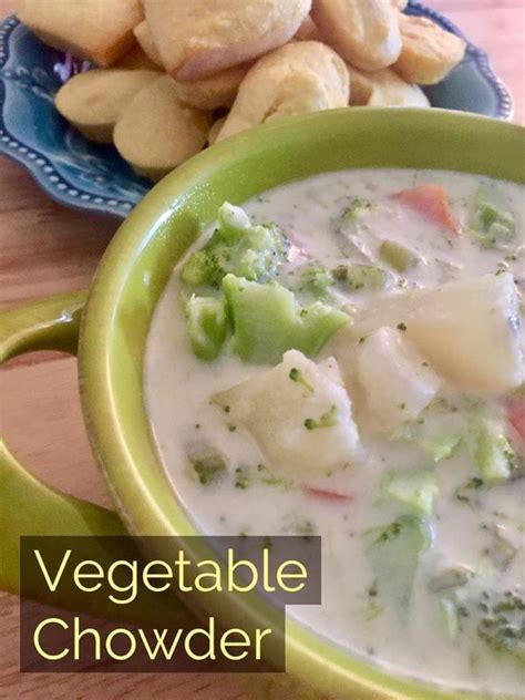 Recipe Vegetable Chowder Recipes Soup Recipes Chowder