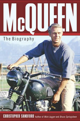 Mcqueen The Biography A Book By Christopher Sandford