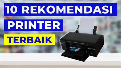 10 Rekomendasi Printer Terbaik Untuk Cetak Undangan Pribadi Dan Usaha