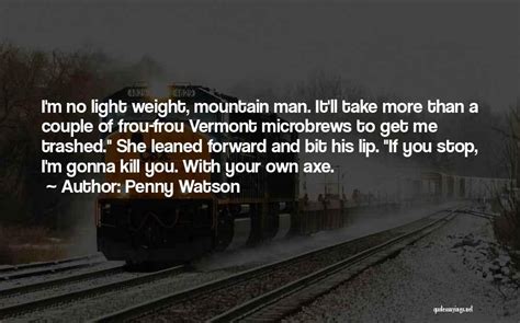 Top 30 Lumberjack Quotes And Sayings
