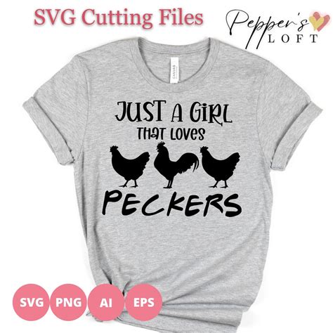 Just A Girl That Loves Peckers Chicken Svg Design Farm Svg Svg