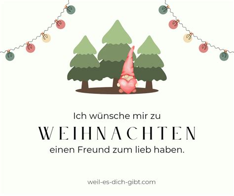 Ich wünsche mir zu Weihnachten einen Freund Weil es dich gibt