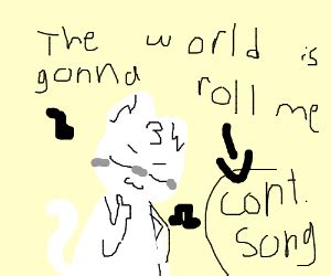 Somebody once told me (cont. song) - Drawception