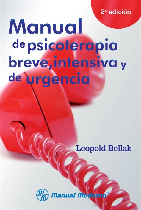 Manual De Psicoterapia Breve Intensiva Y De Urgencias Ebook Bellak