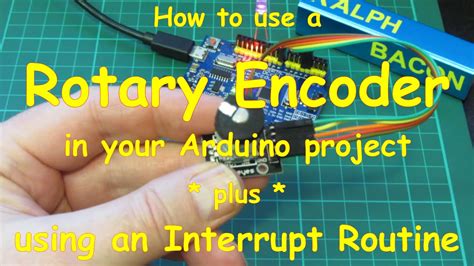 19 How To Use A Rotary Encoder With An Interrupt Routine On Your