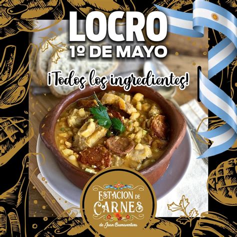 Estaci N De Carnes Presenta Su Famoso Locro Criollo Para El De Mayo