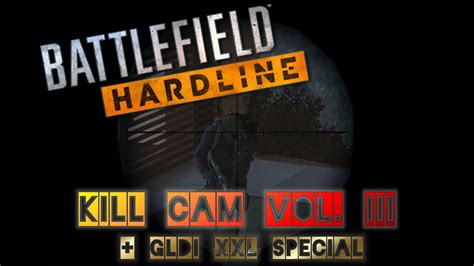 762 Battlefield Hardline Kill Cam Vol 3 Gladi XXL Special YouTube