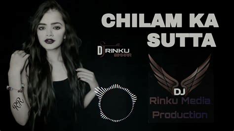 Chilam Ka Sutta Remix Dj Rinku Simhar Ek Chilam Ka Sutta To Marade