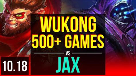 WUKONG Vs JAX TOP 3 Early Solo Kills 500 Games KDA 14 3 8