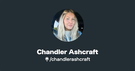 Chandler Ashcraft Tiktok Linktree