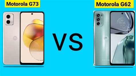 Moto G73 Vs Moto G62 Phone Comparison Motog62 Motog73 YouTube