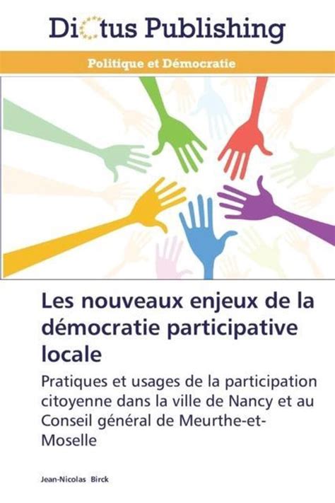 Les Nouveaux Enjeux De La D Mocratie Participative Locale Birck J