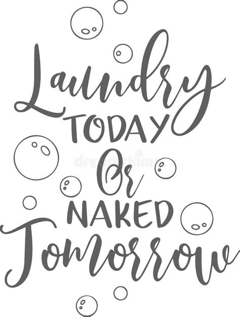 Laundry Today Or Naked Tomorrow Vector Illustration With Hand Drawn