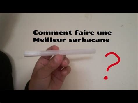 Comment Faire Une Meilleur Sarbacane YouTube