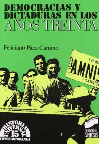 Democracias Y Dictaduras En Los Años Treinta 15 historia U en venta