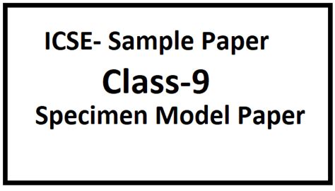 Specimen Paper Icse Class 9 Sample Model For 2020 Icsehelp