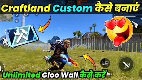 Craftland Custom Kaise Banaye Unlimited Gloo Wall Free Fire Mein