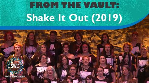 Shake It Out 2019 Seattle Women S Chorus Youtube